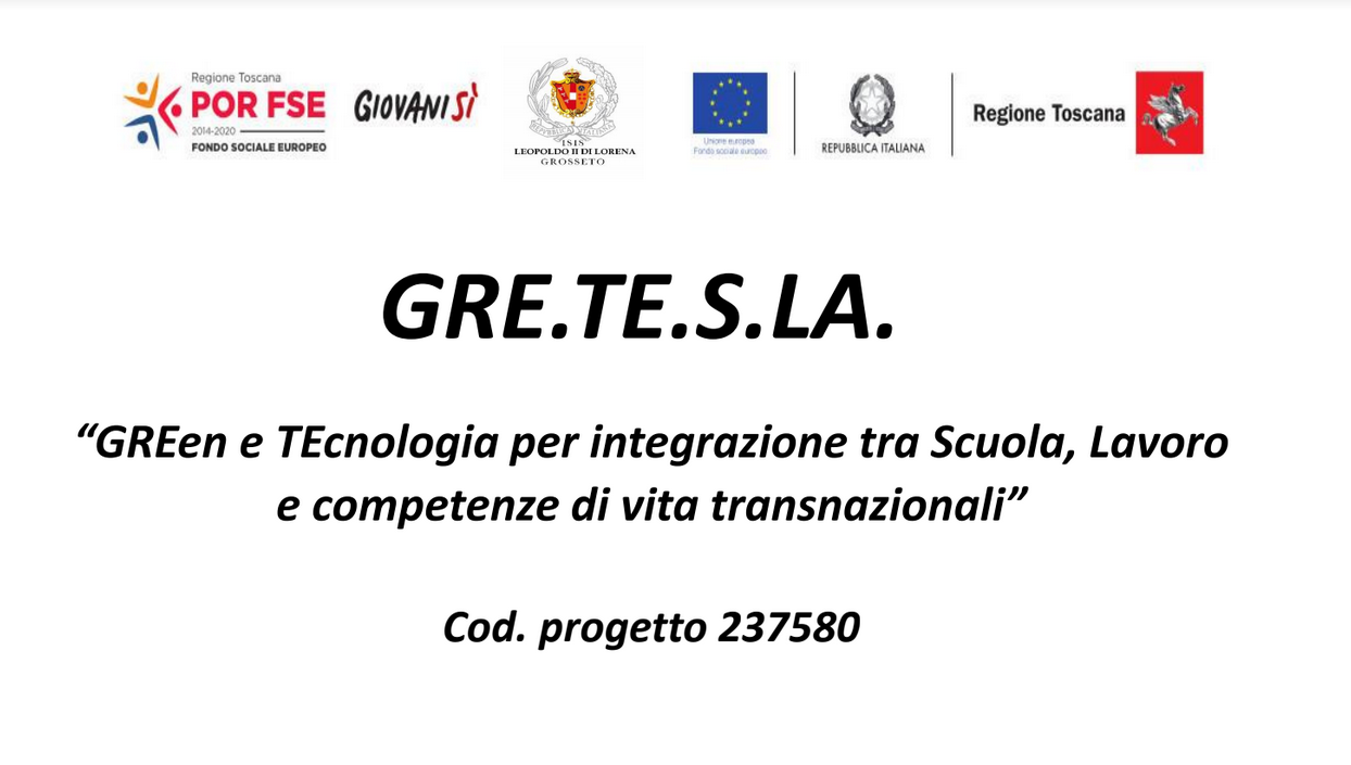 GRE.TE.S.LA. GREen e TEcnologia per integrazione tra Scuola, LAvoro e competenze di vita transnazionali